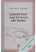 Gdybyśmy zaczynali od nowa
