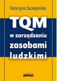 TQM w zarządzaniu zasobami ludzkimi