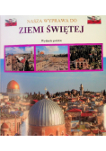 Nasza wyprawa do Ziemi Świętej