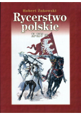 Rycerstwo polskie X - XV w