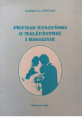 Prymas Wyszyński o małżeństwie i rodzinie