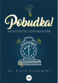 Pobudka!Jak rozpocząć dzień modlitwą