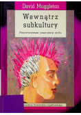 Wewnątrz subkultury