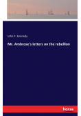 Mr. Ambrose's letters on the rebellion