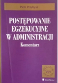 Postępowanie egzekucyjne w administracji