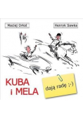 Kuba i Mela dają radę