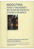 Modlitwa dzieci i młodzieży na poszczególnych etapach edukacji