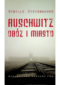 Auschwitz Obóz i miasto
