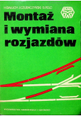 Montaż i wymiana rozjazdów