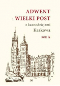 Adwent i Wielki Post z kaznodziejami  Krakowa Rok A