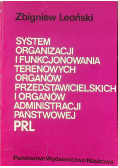 System organizacji i funkcjonowania terenowych organów przedstawicielskich i organów administracji państwowej PRL