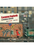 Czerwony Kapturek w wielkim mieście