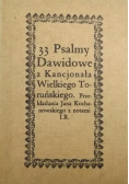 33 Psalmy Dawidowe z Kancjonała Wielkiego Toruńskiego Reprint z 1670 r