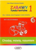 Zabawy fundaMentalne 1 Chodzę mówię rozumiem