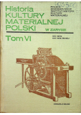 Historia kultury materialnej Polski tom 6