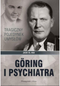 Goring i psychiatra Tragiczny pojedynek umysłów