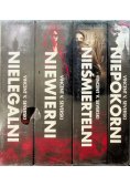 Nielegalni / Niewierni / Nieśmiertelni / Niepokorni
