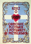 Rzecz o obmowie plotkach i potwarzy w przykładach
