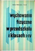 Wychowanie fizyczne w przedszkolu i klasach I IV