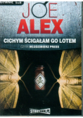 Cichym ścigałam go lotem
