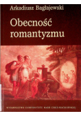 Obecność romantyzmu