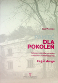 Pamięć dla pokoleń. Szlakiem zamków Część 2