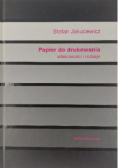 Papier do drukowania właściwości i rodzaje