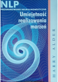 NLP programowanie neurolingwistyczne umiejętność realizowania marzeń
