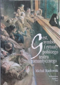 Gest symbol i rytuały polskiego teatru romantycznego