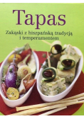 Tapas zakąski z hiszpańską tradycją i temperamentem