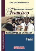 Quo nomine vis vocari? Francisco