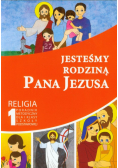 Jesteśmy rodziną Pana Jezusa 1 Religia Poradnik metodyczny z płytą CD