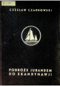 Podróże Jurandem do Skandynawji, 1938 r.