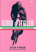 Giro d'Italia. Historia najpiękniejszego kolarskiego wyścigu świata