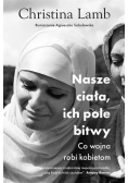 Nasze ciała, ich pole bitwy