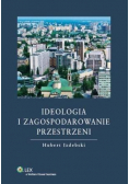 Ideologia i zagospodarowanie przestrzeni