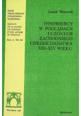 Innowiercy w poglądach uczonych zachodniego chrześcijaństwa XIII XIV wieku