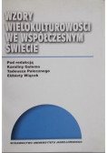 Wzory wielokulturowości we współczesnym świecie