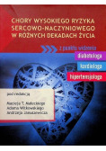 Chory wysokiego ryzyka sercowo naczyniowego w różnych dekadach życia