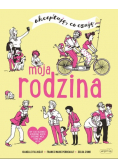 Moja rodzina. Akceptuję, co czuję