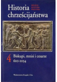 Historia chrześcijaństwa Biskupi mnisi i cesarze