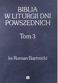 Biblia w liturgii dni powszechnych Tom 3