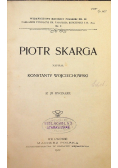 Piotr Skarga 1912 r.