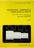Technologia konstrukcja i eksploatacja maszyn