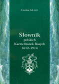 Słownik polskich Karmelitanek Bosych 1612-1914