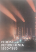 Płocka Petrochemia 1960 - 1985