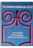 Technologia dla ZSZ Ślusarz Wyrobów Artystycznych