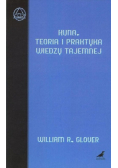 Huna Teoria i praktyka wiedzy tajemnej