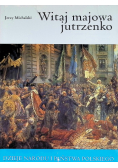 Witaj majowa jutrzenko