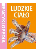 Mini Encyklopedia. Ludzkie ciało